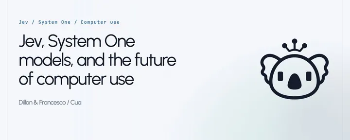 文章封面:Jev, System One models, and the future of computer use