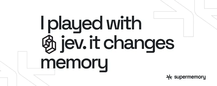 文章封面：Jev changes a lot in memory & context engineering. Here's exactly how.