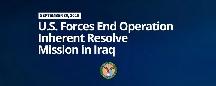 文章封面:U.S. Forces End Operation Inherent Resolve Mission in Iraq