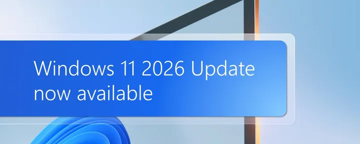 文章封面：Windows 11, version 26H2 is here. Here’s what you need to know.