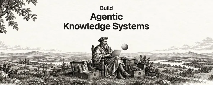 文章封面:how to build agentic systems for knowledge work