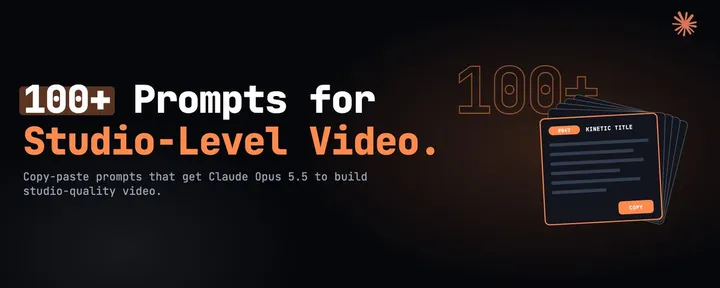 文章封面:100+ Copy-Paste Prompts To Create Videos With Opus 5.5