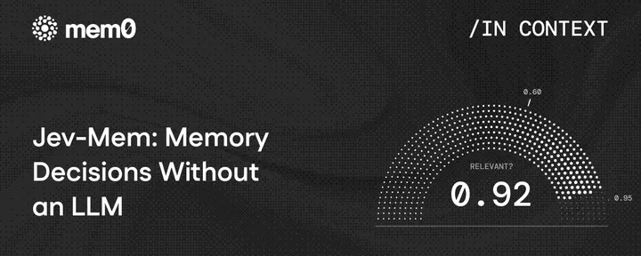 文章封面：Jev-Mem: Memory Decisions Without an LLM
