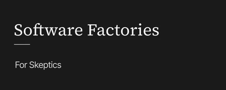 文章封面：Software Factories for Skeptics