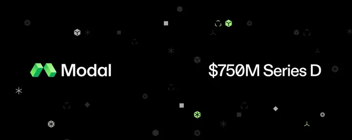 文章封面:Modal crosses $1B in Annualized Run Rate and raises $750M Series D