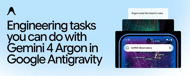 文章封面：Engineering tasks you can do with Gemini 4 Argon in Google Antigravity