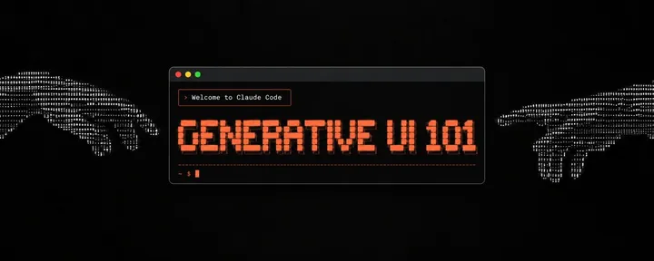 文章封面:Generative UI 101: How to build live interfaces with Opus 5.5